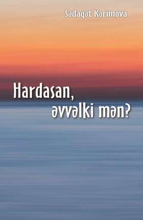 Hardasan, əvvəlki mən?
